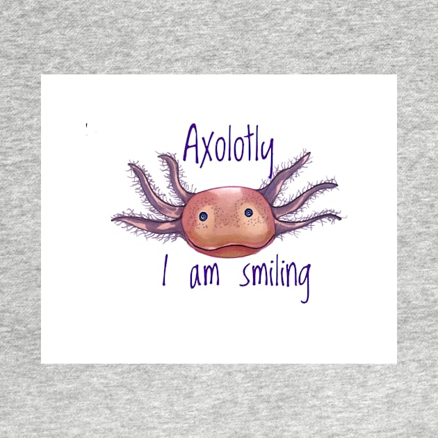 Axolotly I Am Smiling by Snobunyluv